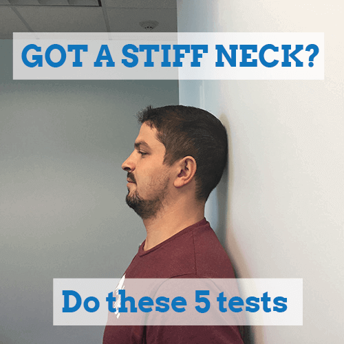 Got a Stiff Neck? Do These Tests.